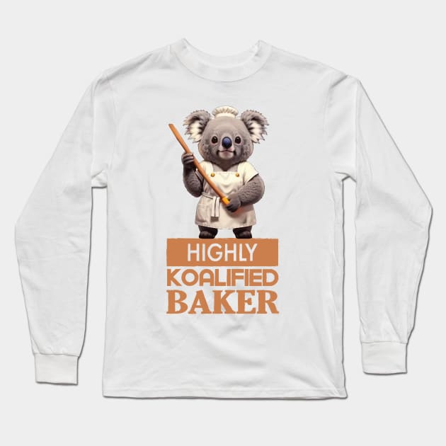 Just a Highly Koalified Baker Koala 2 Long Sleeve T-Shirt by Dmytro